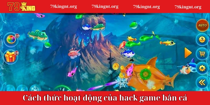 Cách thức hoạt động của hack game bắn cá